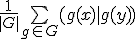 \frac{1}{|G|}\bigsum_{g\in G}(g(x)|g(y))